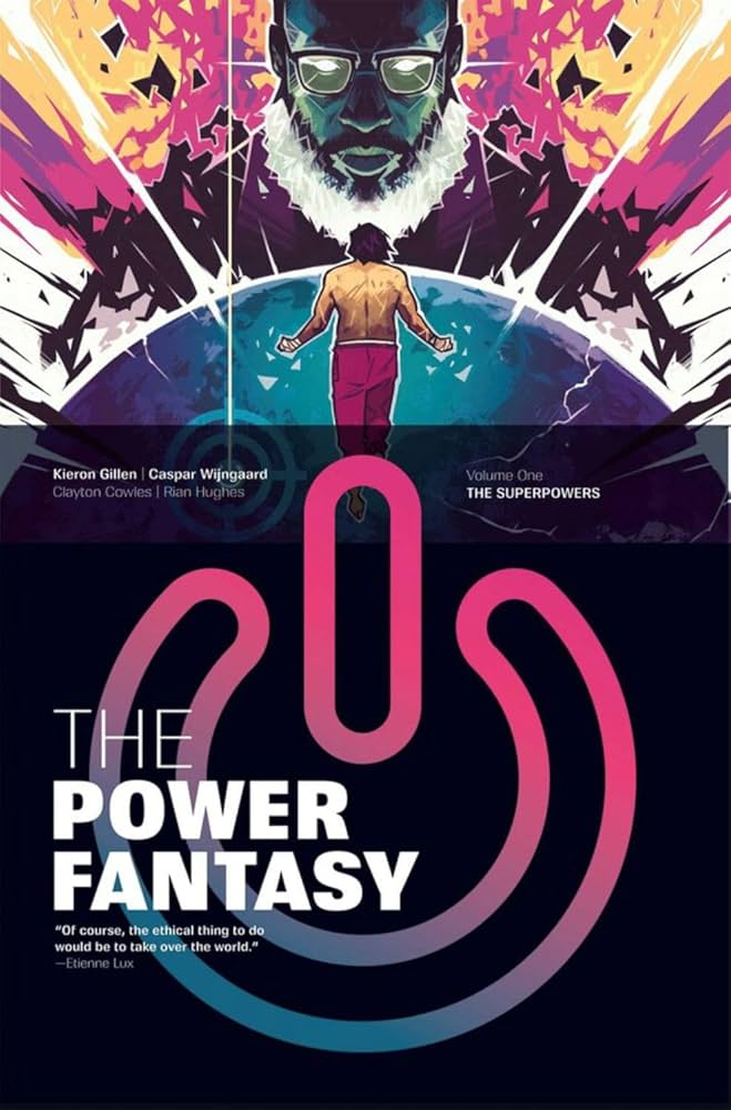 best super hero comics 2024 2025 Power Fantasy Kieron Gillen, Caspar Wijngaard